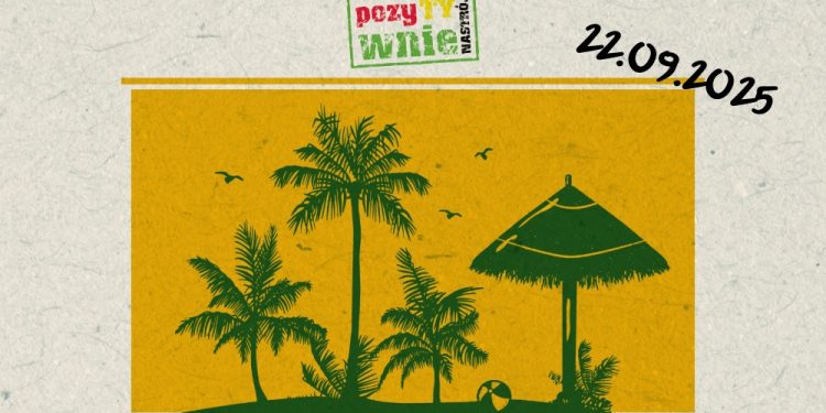 22-09-2025 POZYTYWNIE NASTRÓJ! 1 POZYTYWNIENASTROJ22 09 25