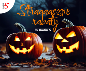 Straaaaszne rabaty w Radiu 5! - oferta halloweenowa 1 Happy Halloween 1