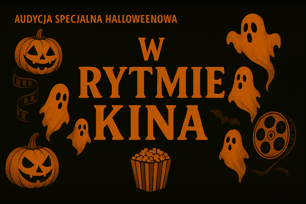 W Rytmie kina (31.10) 1 ChatGPT Image 3 lis 2025 08 57 46