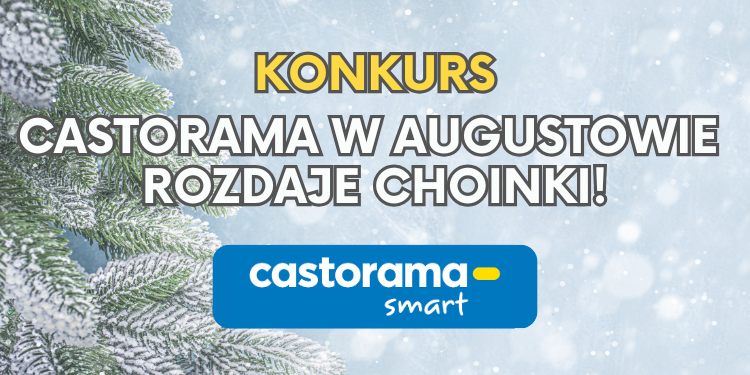 KONKURS_Castorama w Augustowie rozdaje choinki! 1 Castorama grafika na FB