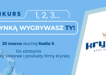 1, 2, 3... Z KRYNKĄ WYGRYWASZ TY! - konkurs 10 Krynka grafika na facebooka