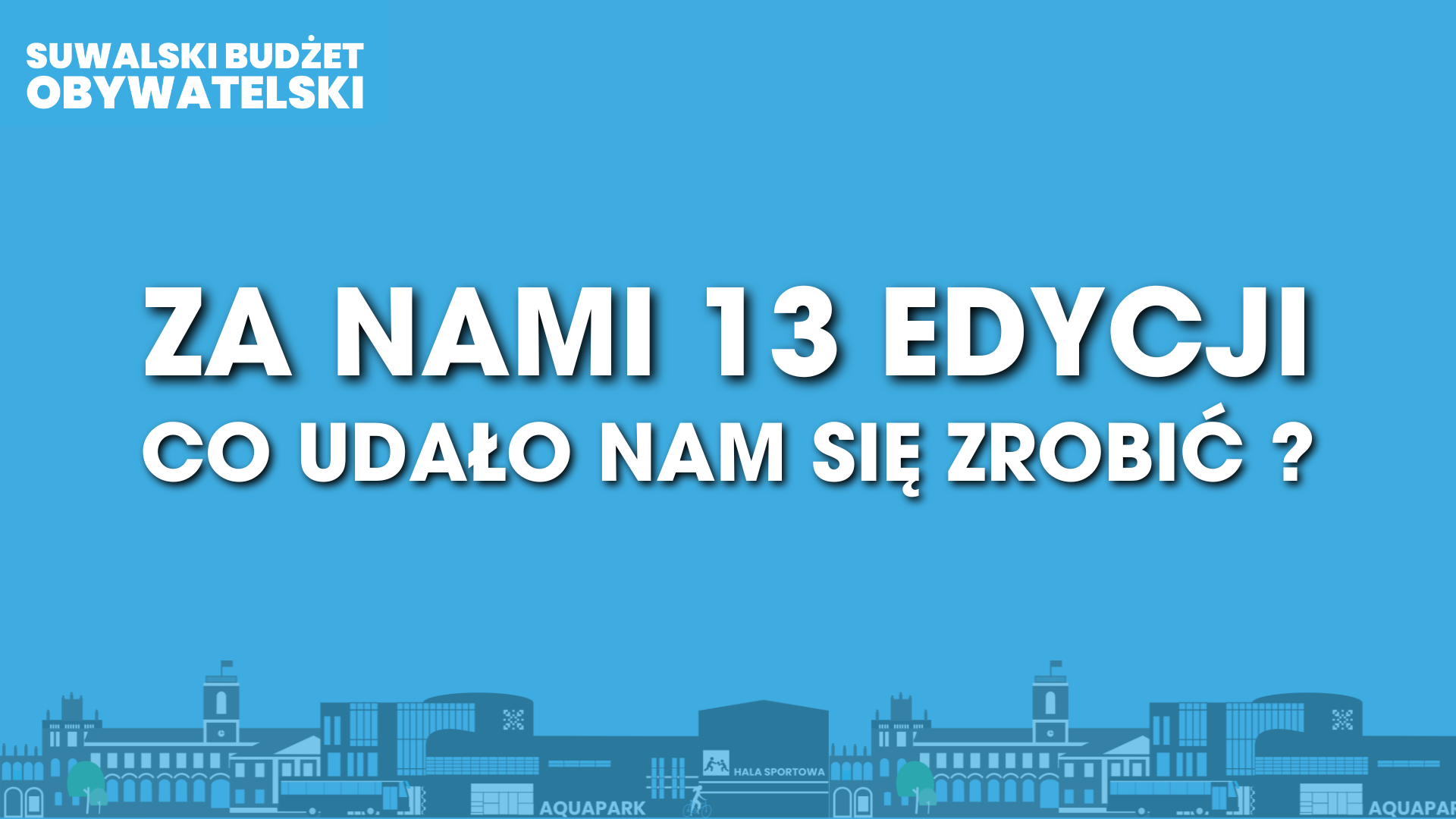 Nowości i zmiany w Suwalskim Budżecie Obywatelskim 2027 5 2