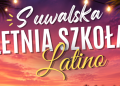 Final tegorocznej edycji Suwalskiej Letniej Szkoly Latino