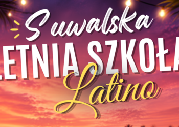 Final tegorocznej edycji Suwalskiej Letniej Szkoly Latino