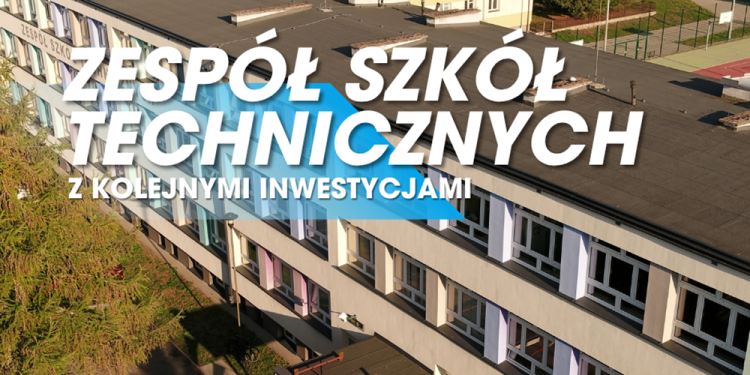 Zespół Szkół Technicznych z kolejnymi inwestycjami 1 pogodne15