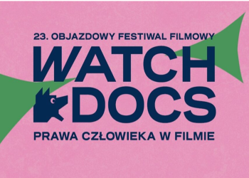 24. Objazdowy Festiwal Filmowy Watch Docs