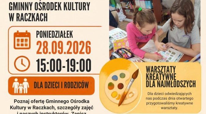 Dzień Otwarty w Gminnym Ośrodku Kultury w Raczkach 1 plakat dnia otwartego gok raczki