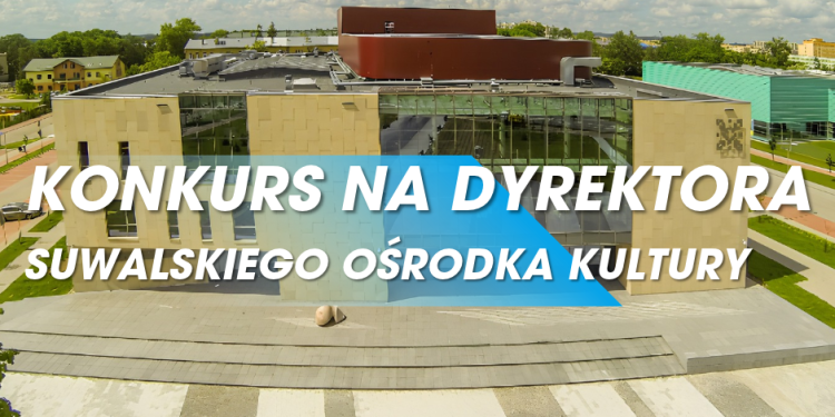 Nie wybrano dyrektora Suwalskiego Ośrodka Kultury 1 Konkurs Dyrektor SOK fot. UM Suwałki