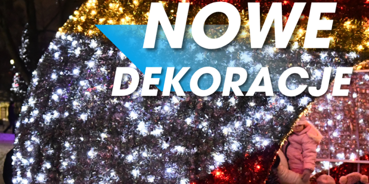 Pojawią się nowe dekoracje świąteczne 1 dekoracje nowe